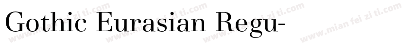 Gothic Eurasian Regu字体转换